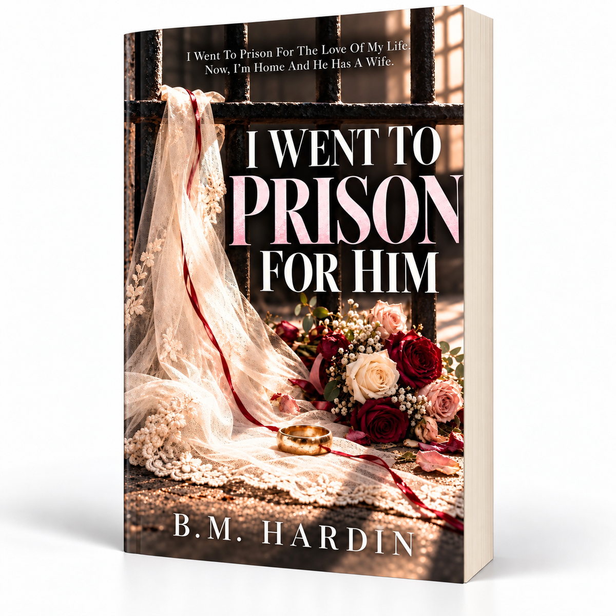 I Went To Prison For Him - Autographed Paperback