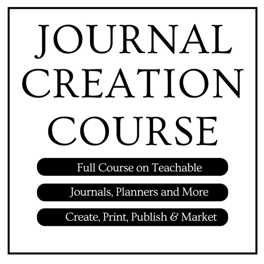 Course: The Journalpreneur’s Blueprint: How to Create Custom Journals & Planners Step By Step for Yourself and Others