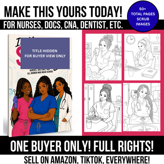 2 FOR 1: INSTANT COLORING BOOK AUTHOR: SCRUB PROFESSIONALS ADULT FULL COLORING BOOK + MARKETING GUIDE