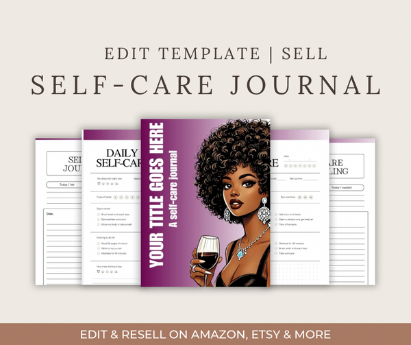 Edit & Resell: DFY Template
SELF-CARE Journal