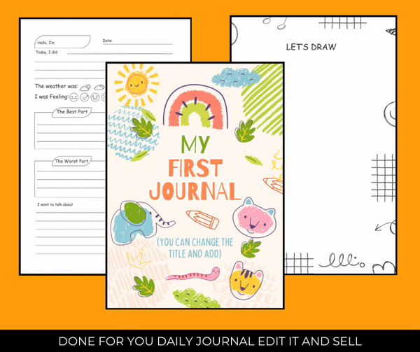 Edit & Resell: DFY Template
 KIDS FIRST JOURNAL