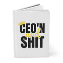 CEO’N & Shit Hardcover Journal
