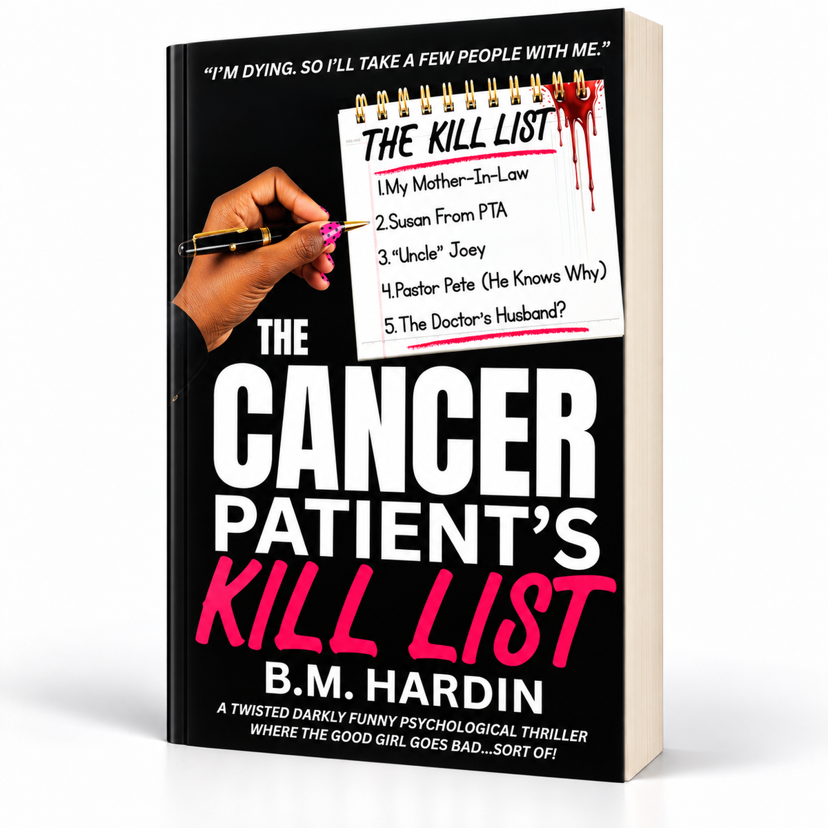 THE CANCER PATIENT'S KILL LIST