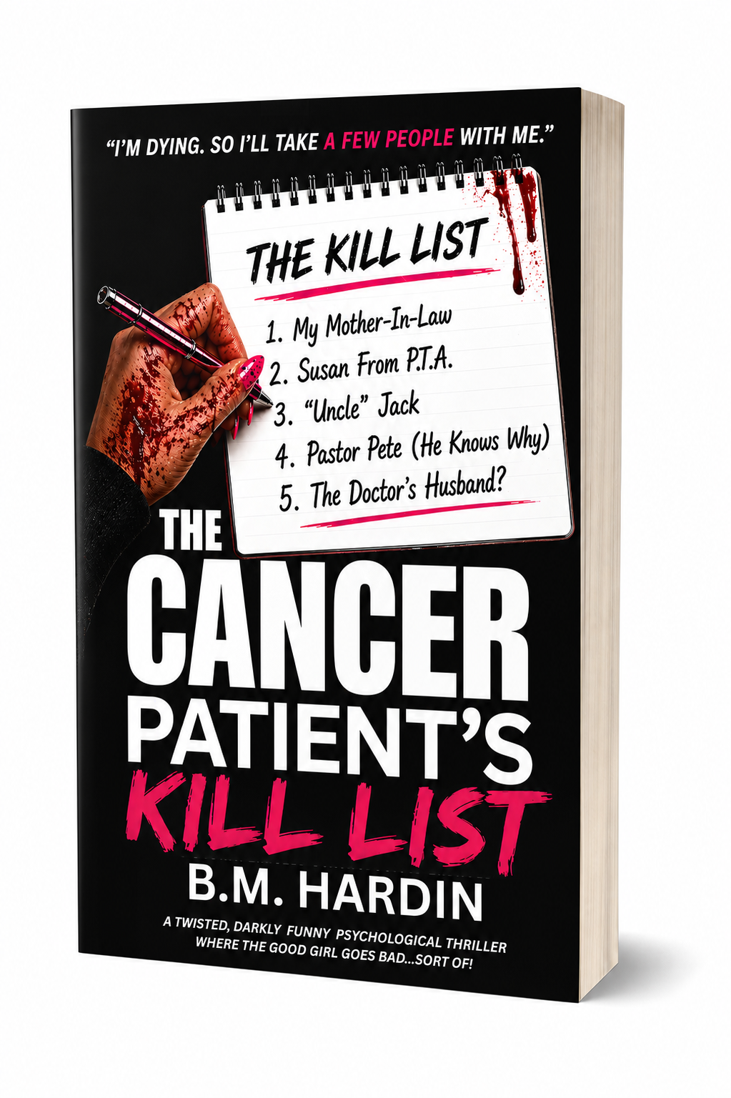 THE CANCER PATIENT'S KILL LIST (PREORDER)