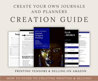 Guide: Start Your Own Journal Business: “How To Create a Journal: Design & Printing” Ebook/Guide & Workbook