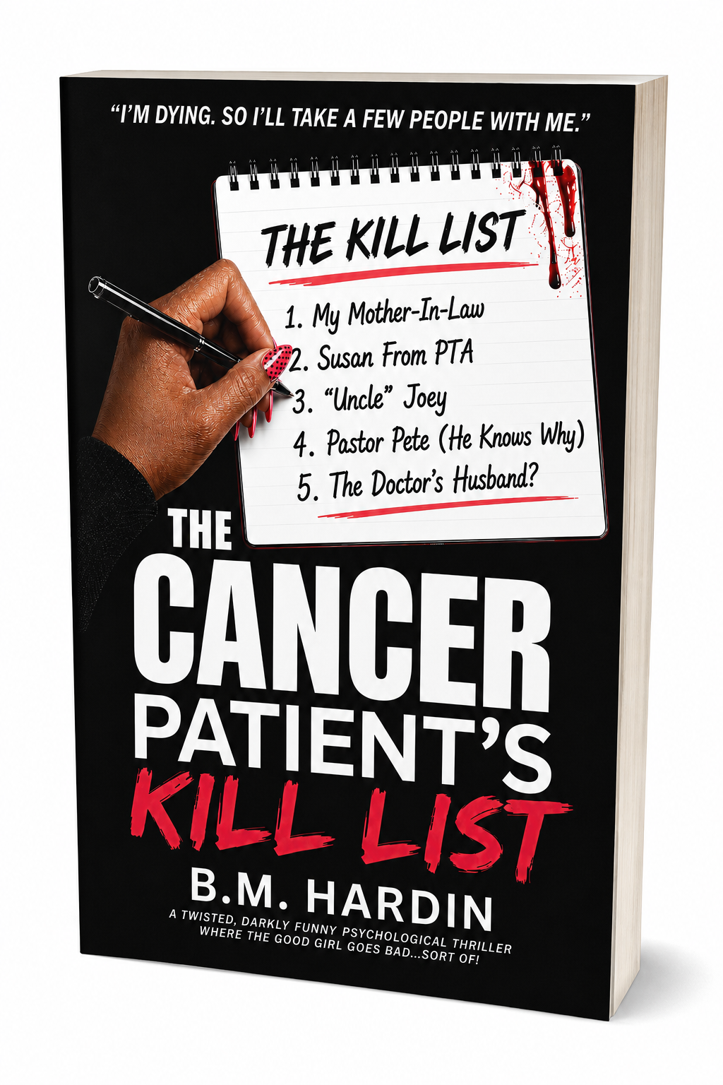 THE CANCER PATIENT'S KILL LIST (PREORDER)