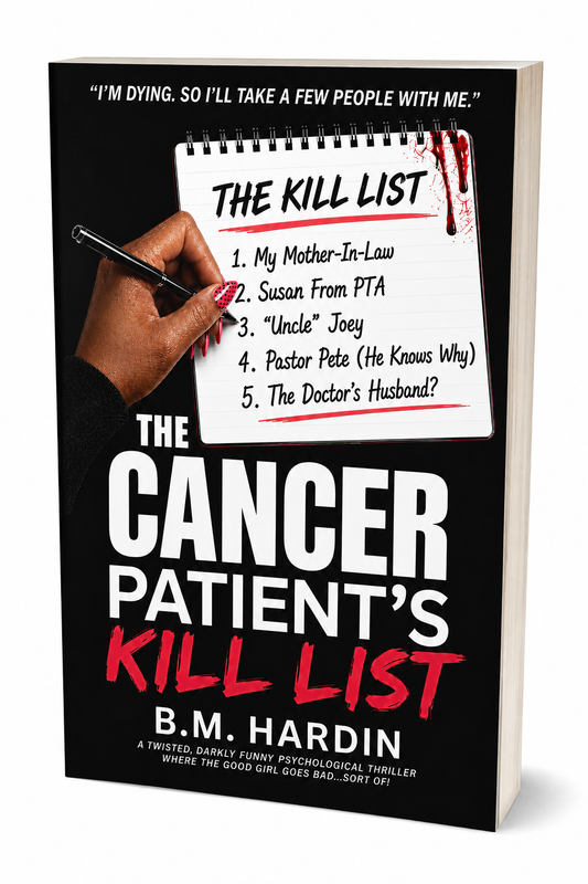 THE CANCER PATIENT'S KILL LIST (PREORDER)